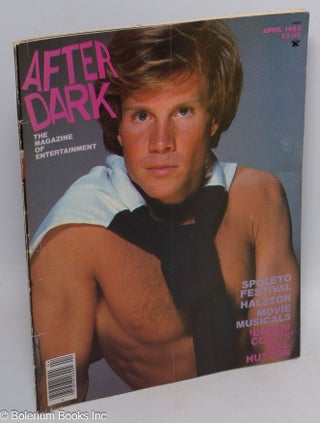 Cat.No: 244109 After Dark: the magazine of entertainment; vol. 14, #11, April 1982. Louis...