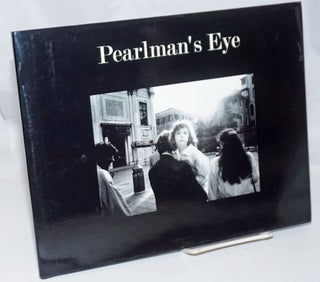 Cat.No: 244132 Pearlman's Eye; Photographs by Dan Pearlman. Introduction by Andrew Ward....