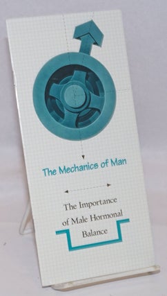 Cat.No: 244301 The Mechanics of Man: the importance of male hormonal balance [brochure