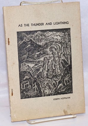 Cat.No: 244362 As the thunder and lightning. Preface by Lucia Trent, introduction by Don...