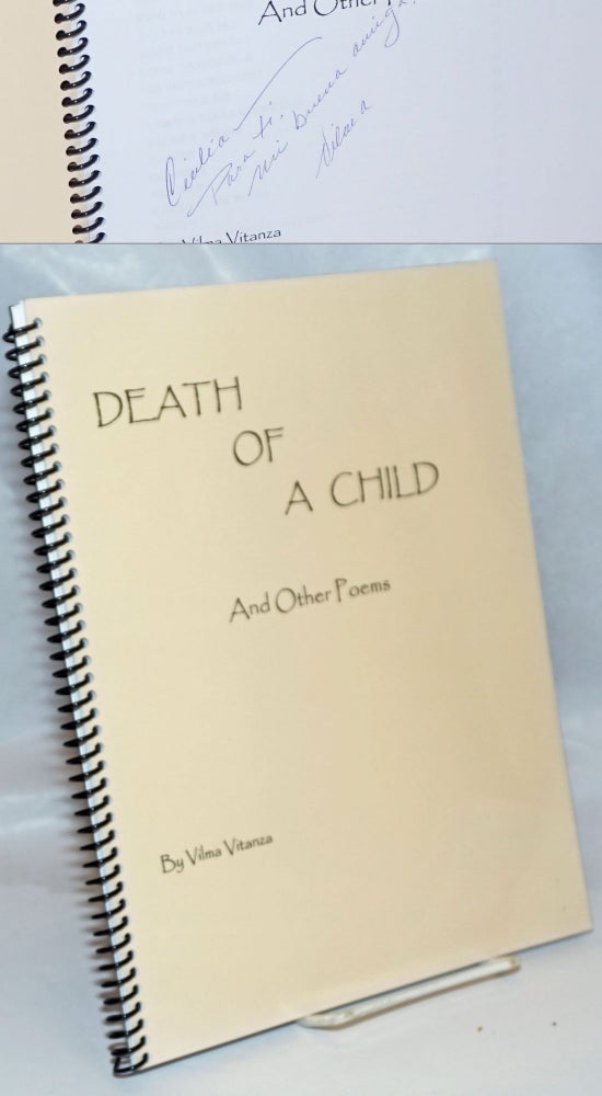 Cat.No: 244364 Death of a Child and other poems [signed]. Vilma Vitanza.