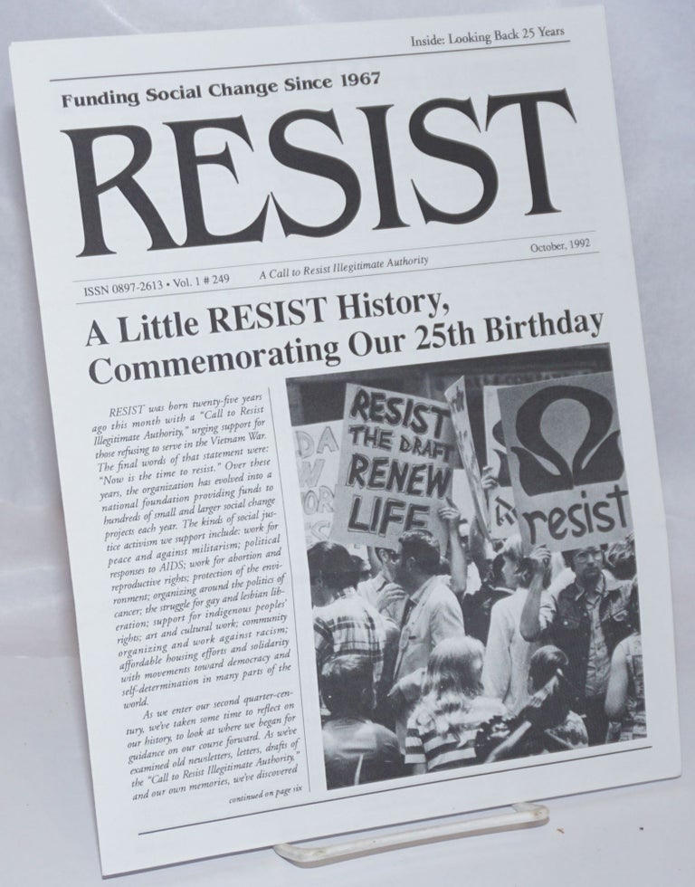 Cat.No: 244400 Resist, a call to resist illegitimate authority. Funding social change since 1967. Newsletter #249, October 1992. Nancy Weschsler, Nancy Moniz, eds Tatiana Schreiber.