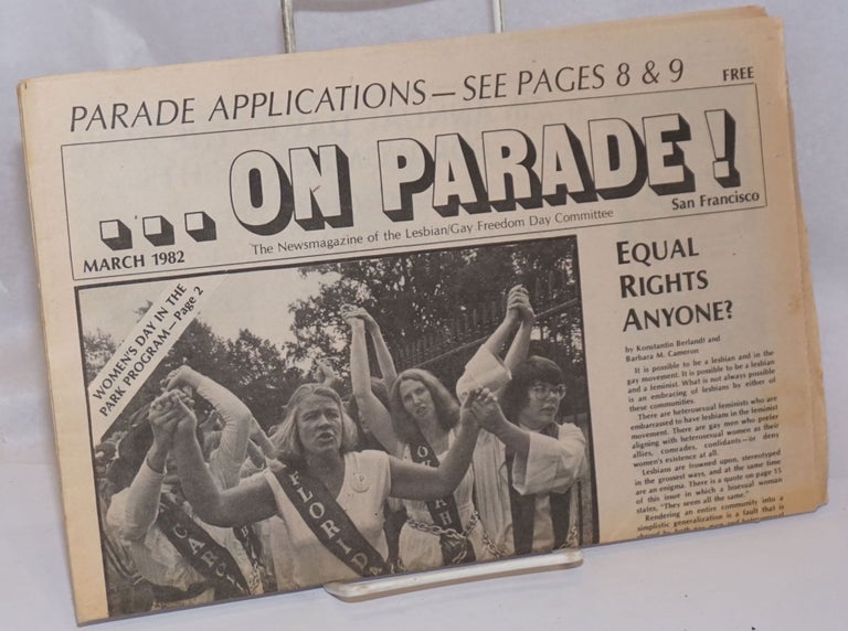 Cat.No: 244416 On Parade! The newsmagazine of the Lesbian/Gay Freedom Day Committee March 1982: Equal Rights Anyone? Konstantin Berlandt.