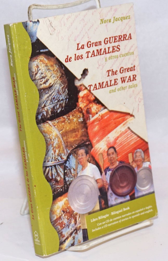 Cat.No: 244419 La Gran Guerra de los Tamales y otros cuentos/The Great tamale War & other tales. Nora Jacquez.