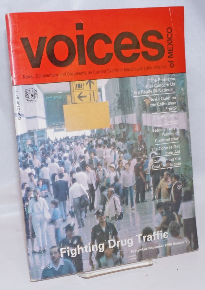 Cat.No: 244421 Voices of Mexico: News, Commentary and Documents on Current Events in Mexico and Latin America; Number 1, September-November 1986. Arturo Arias.