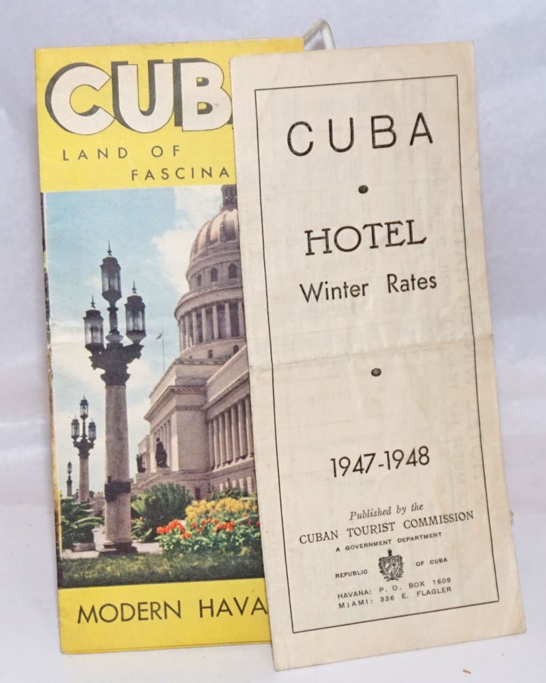 Cat.No: 244442 Cuba. Hotel Winter Rates. 1947-1948. Hotels, Name and Address. Rooms (with bath/without bath). European Plan. American Plan. Cable. Weekly Discount. Ask for list of furnished rooms and apartments in Havana and vicinity. [with] Cuba, Land of Fascination; Old Havana, Modern Havana. Colorful Cuba...in Winter as in Summer. Live Your Vacation Dreams [two brochures]. Batista-era Cuba: two pieces of travel ephemera.