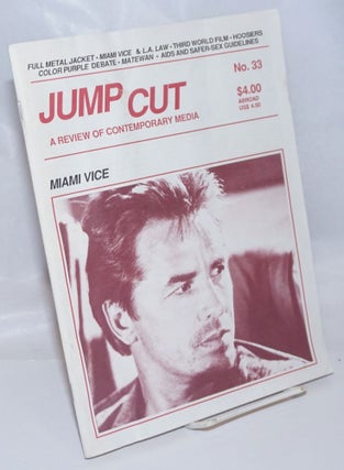 Cat.No: 244501 Jump Cut: a review of contemporary cinema, #33; Miami Vice. John Hess,...