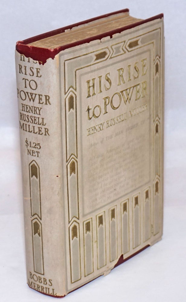 Cat.No: 244506 His rise to power. Henry Russell Miller.
