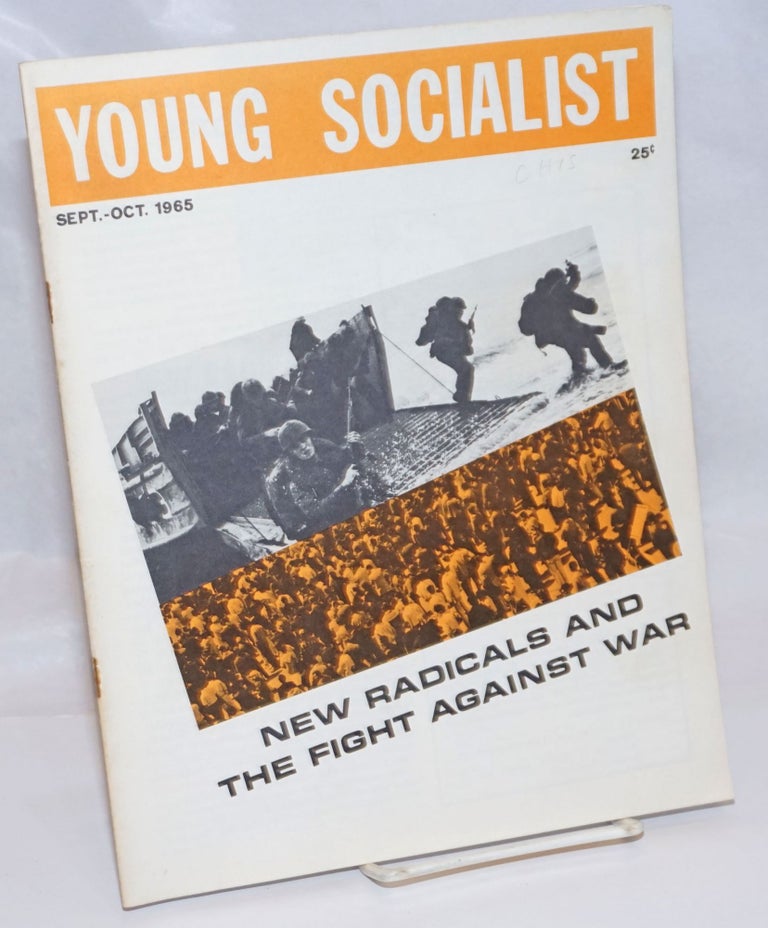 Cat.No: 244569 Young socialist, vol. 9, no. 1 (Whole Number 66), Sept.-Oct 1965. Barry Sheppard.