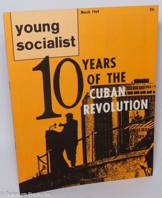 Cat.No: 244579 Young socialist, vol. 12, no. 4 (March 1969). Young Socialist Alliance