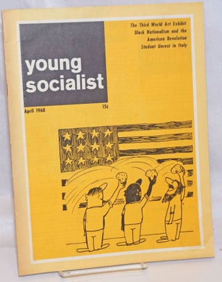 Cat.No: 244584 Young socialist, volume 11, number 7 (85), April 1968. Young Socialist...