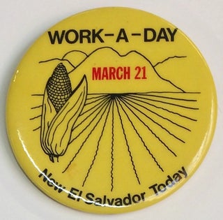 Cat.No: 244596 Work-A-Day / March 21 / New El Salvador Today [pinback button