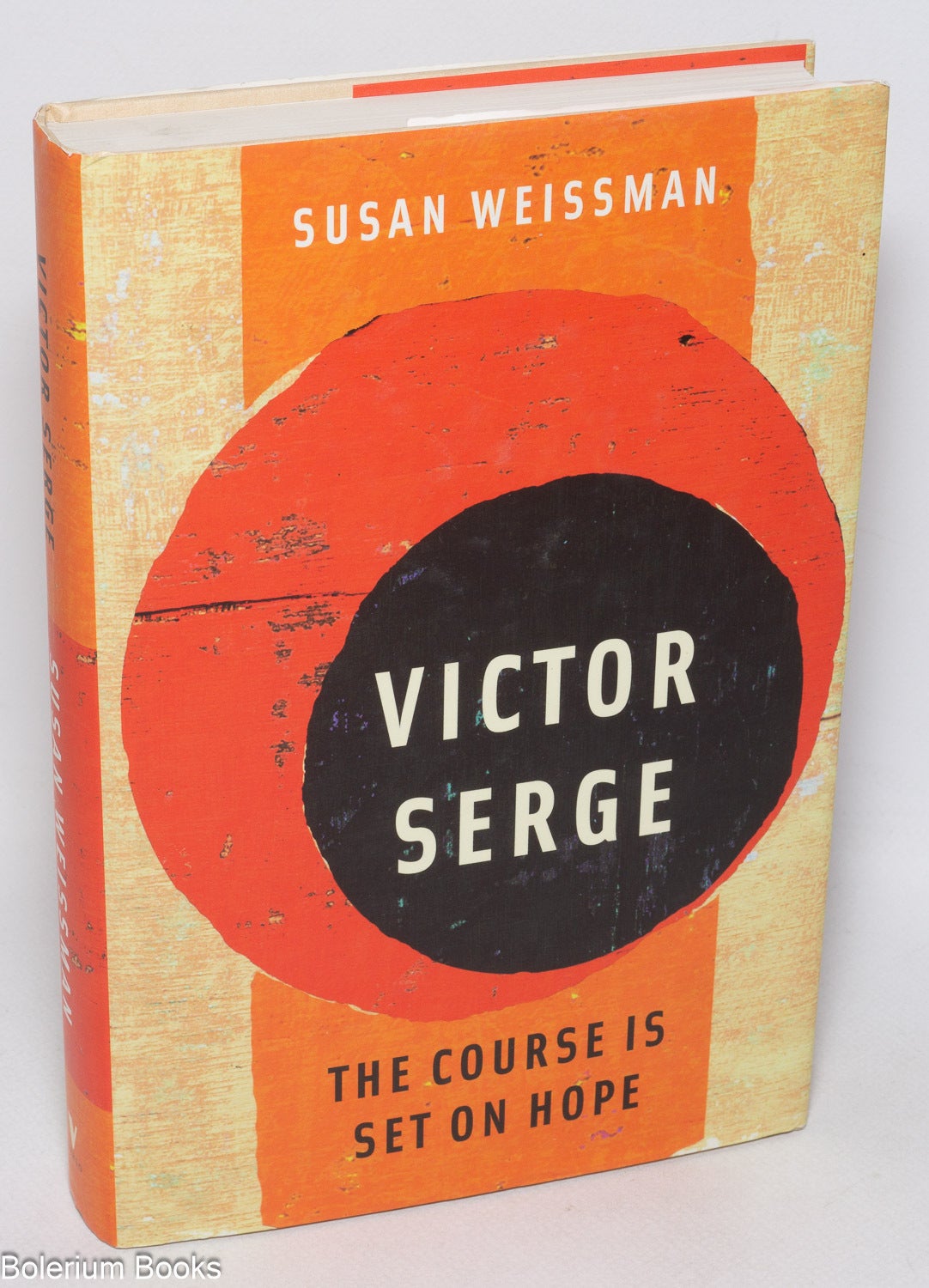 Victor Serge; the course is set on hope | Susan Weissman