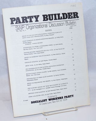 Cat.No: 244980 The Party builder, SWP Organizational Discussion Bulletin. Vol. 8, no. 4,...