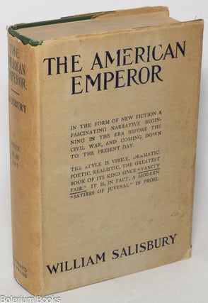 Cat.No: 244987 The American Emperor. A Novel. William Salisbury