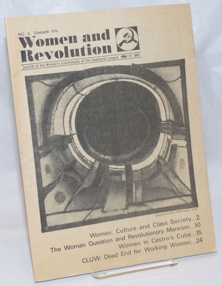 Cat.No: 245056 Women and Revolution: Journal of the Women's Commission of the Spartacist League; No. 6, Summer 1974. D. L. Reissner.