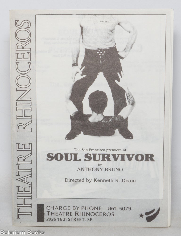Cat.No: 245105 The San Francisco premiere of Soul Survivor by Anthony Bruno [playbill]