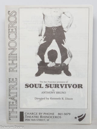 Cat.No: 245105 The San Francisco premiere of Soul Survivor by Anthony Bruno [playbill