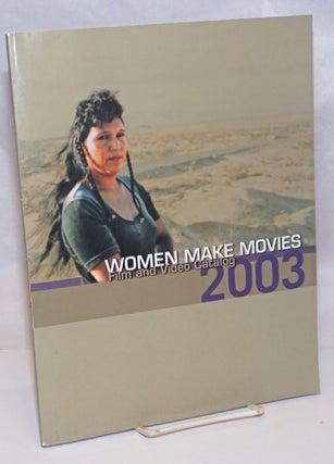 Cat.No: 245153 Women Make Movies: Film & video catalogue 2003