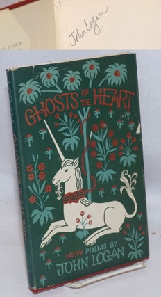 Cat.No: 245264 The Ghosts of the Heart: new poems. John Logan