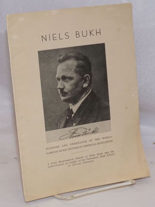 Cat.No: 245300 Niels Bukh, founder and originator of the world-famous Bukh system of...