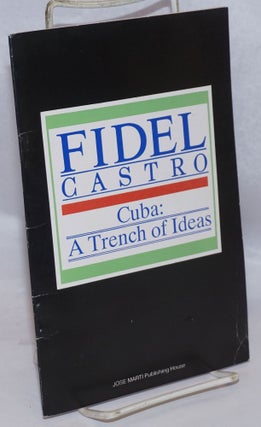 Cat.No: 245320 Cuba: a trench of ideas. Fidel Castro