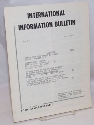 Cat.No: 245523 International information bulletin, no. 2, April 1970. Fourth International
