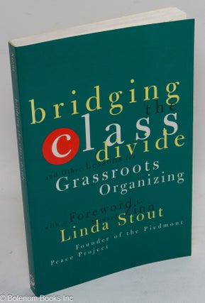 Cat.No: 245542 Bridging the class divide, and other lessons for grassroots organizing....