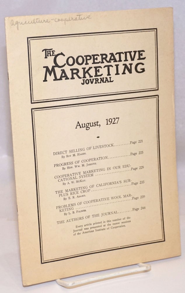Cat.No: 245698 The Cooperative Marketing Journal: Vol. 1 No. 9, August 1927. Walton Robin Hood Peteet, and.