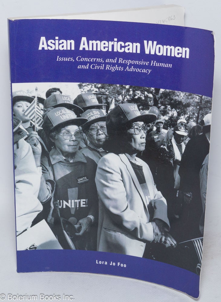 Cat.No: 245863 Asian American women: issues, concerns, and responsive human and civil rights advocacy. Lora Jo Foo.