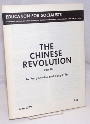 Cat.No: 245886 The Chinese revolution. Part III. [Introduction by Ross Dowson]. Peng...