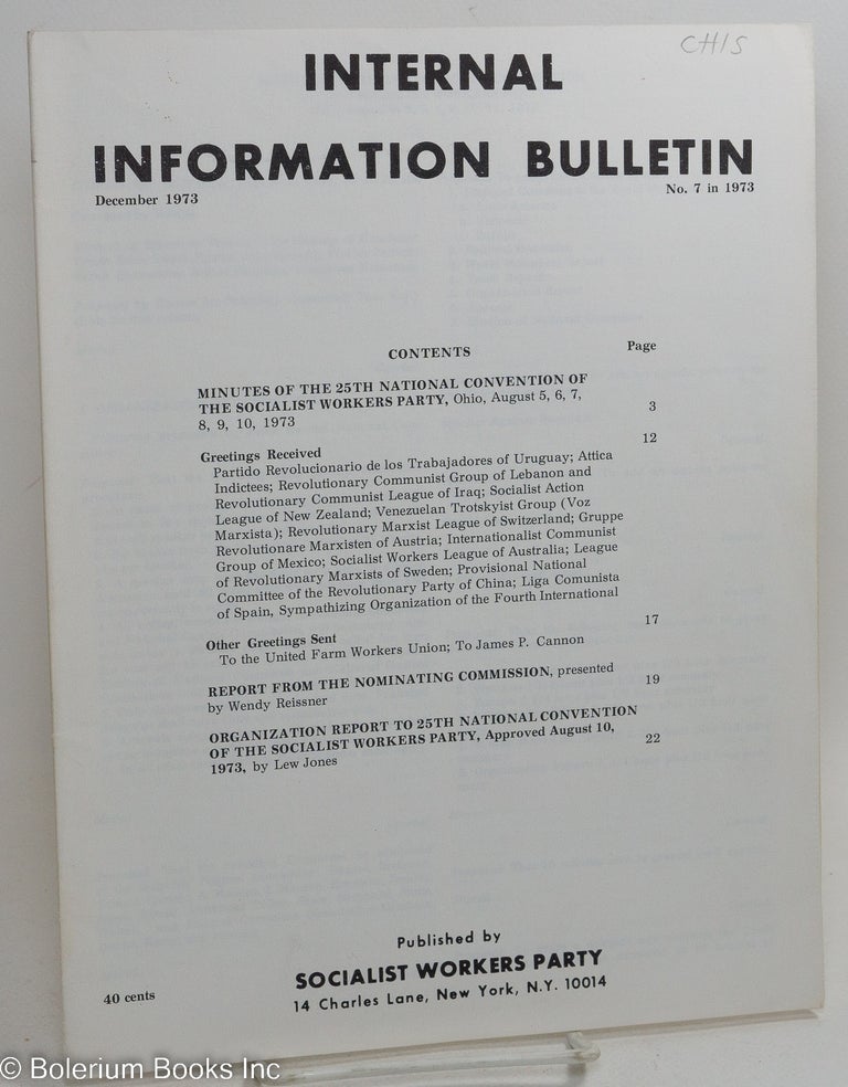 Cat.No: 245888 Internal Information Bulletin, no. 7 in 1973, December 1973. Socialist Workers Party.