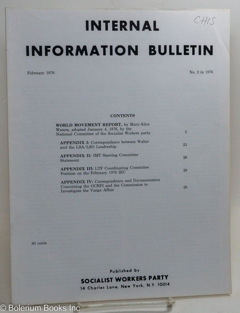 Cat.No: 245889 Internal Information Bulletin, no. 2 in 1976, February 1976. Socialist Workers Party.