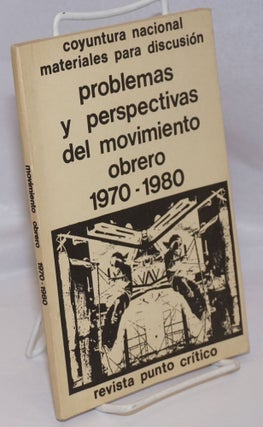 Cat.No: 245905 Problemas y Perspectivas del Movimiento Oberero 1970-1980. Coyuntura...