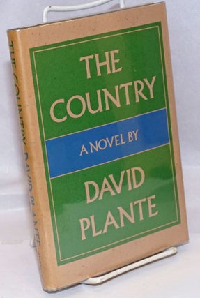 Cat.No: 246013 The Country: a novel. David Plante