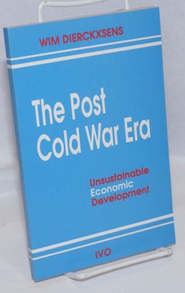 Cat.No: 246157 The post cold war era, unsustainable economic development. Wim Dierckxsens
