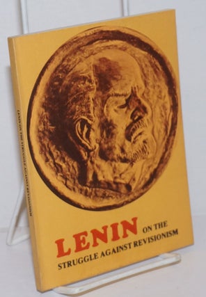Cat.No: 246201 Lenin on the struggle against revisionism. V. I. Lenin