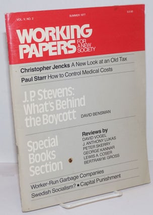 Cat.No: 246219 Working Papers for a New Society: Vol. 5 No. 2, Summer 1977. John Nancy...