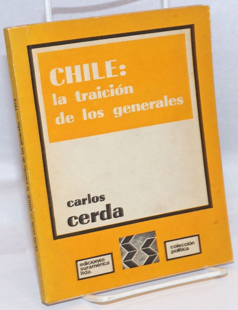 Cat.No: 246229 Chile: la traicion de los generales. Carlos Cerda.
