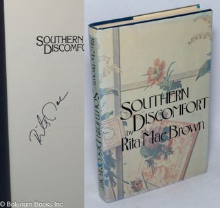 Cat.No: 246498 Southern Discomfort: a novel [signed]. Rita Mae Brown