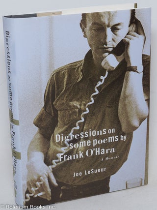 Cat.No: 246553 Digressions on Some Poems by Frank O'Hara: a memoir. Frank O'Hara, Joe...