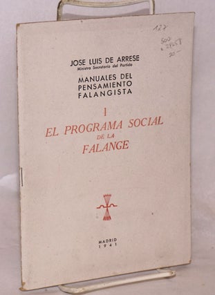 Cat.No: 24658 El programa social de la Falange. Jose Luis de Arrese