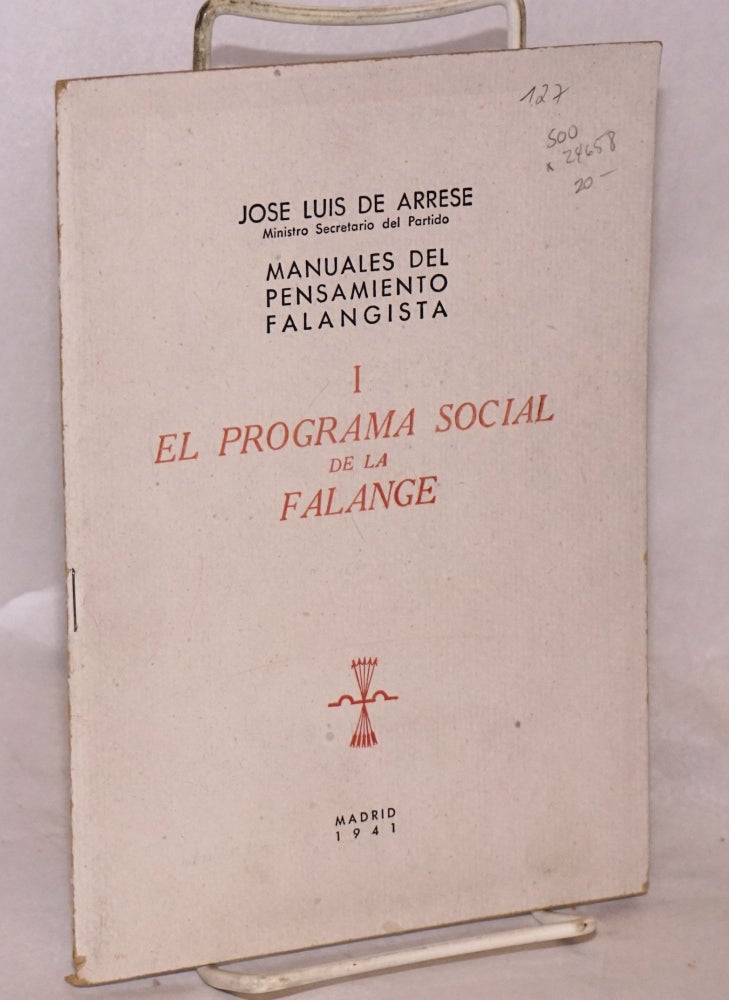 Cat.No: 24658 El programa social de la Falange. Jose Luis de Arrese.