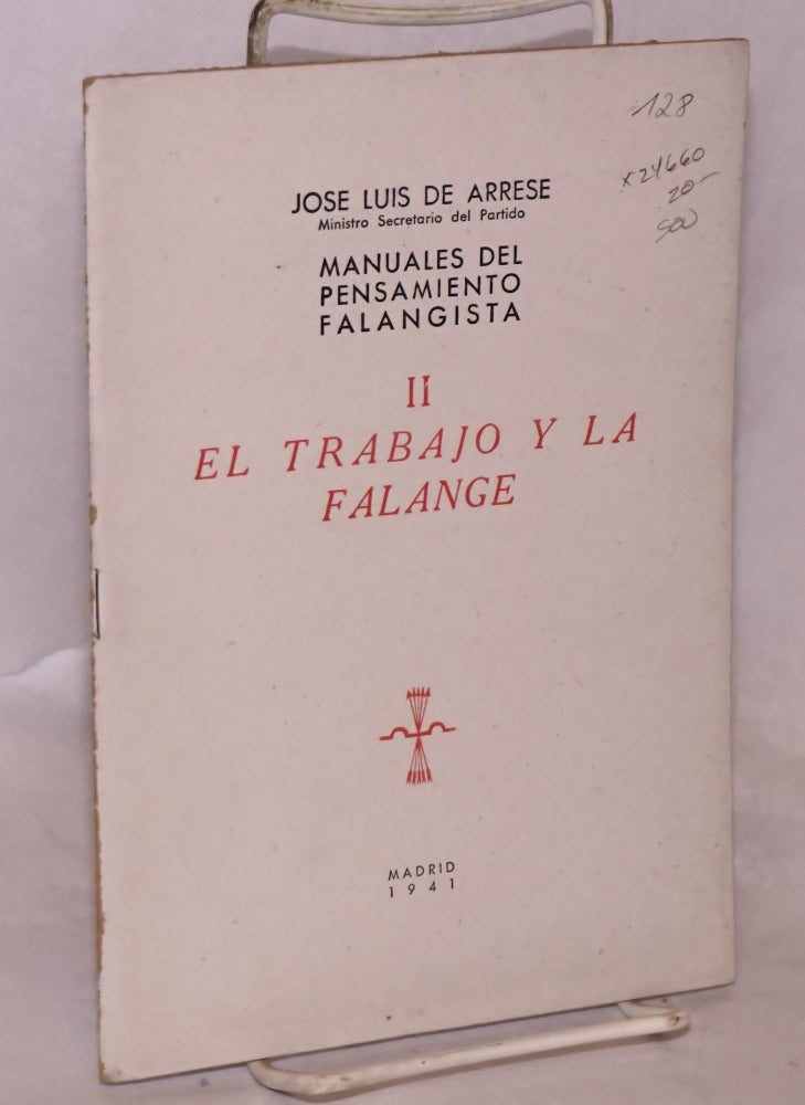 Cat.No: 24660 El trabajo y la Falange. Jose Luis de Arrese.