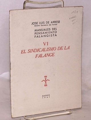 Cat.No: 24663 El sindicalismo de la Falange. Jose Luis de Arrese