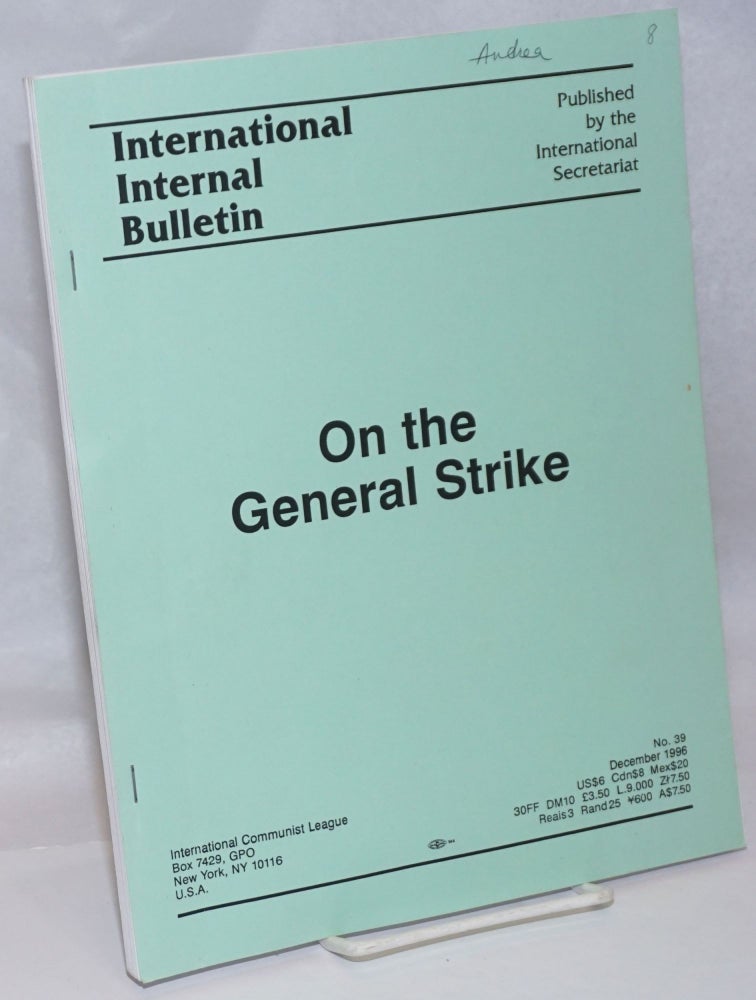 Cat.No: 246729 On the General Strike. International Communist League.