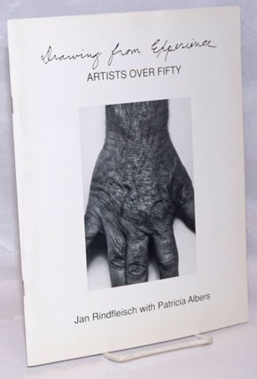 Cat.No: 246860 Drawing from Experience; Artists Over Fifty. Jan Rindfleisch, production,...