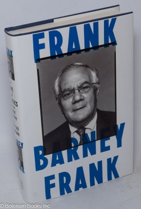 Cat.No: 246873 Frank: a life in politics from the Great Society to Same-Sex-Marriage....