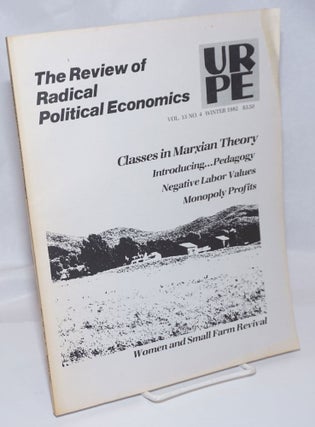 Cat.No: 246920 The Review of Radical Political Economics, vol. 13 no. 4 (Winter 1982):...
