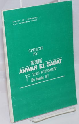 Cat.No: 246966 Speech by President Anwar El Sadat to the Knesset, 20th November 1977....